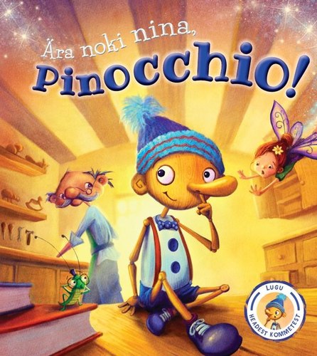 Ära noki nina, Pinocchio!