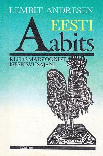 Eesti Aabits reformatsioonist iseseisvusajani