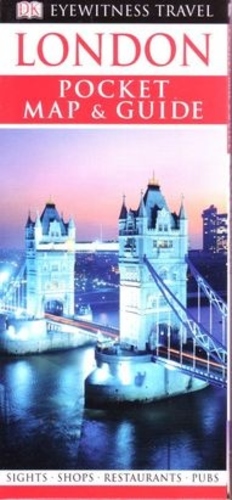 DK Eyewitness Travel Guide : London. Pocket Map & Guide
