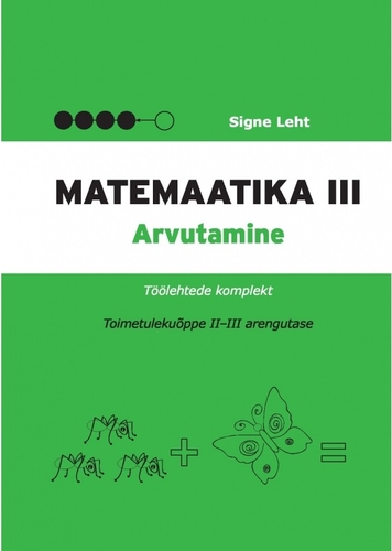 Matemaatika töölehtede komplekt, III osa. Arvutamine