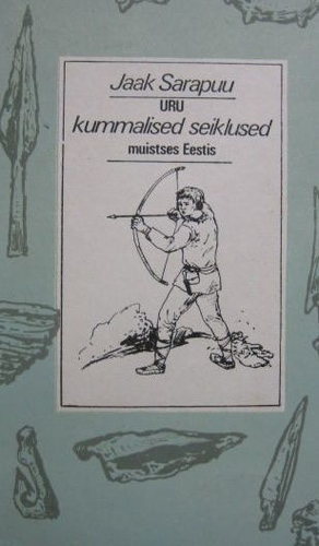 Uru kummalised seiklused muistses Eestis