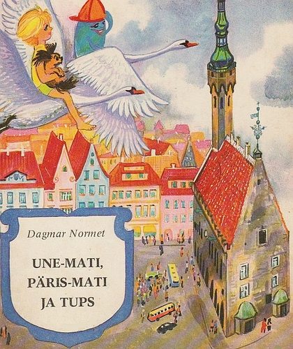 Une-Mati, Päris-Mati ja Tups