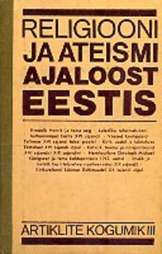 Religiooni ja ateismi ajaloost Eestis : artiklite kogumik III