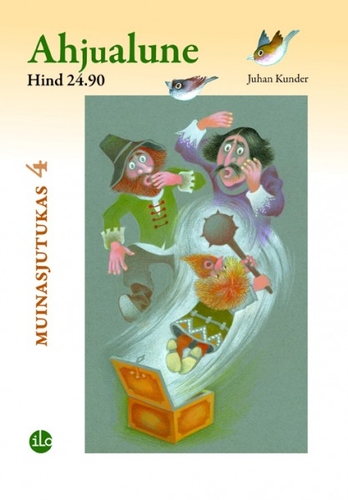 Ahjualune: Muinasjutukas 4.