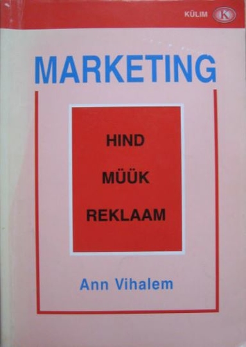 Marketing: hind, müük ja reklaam