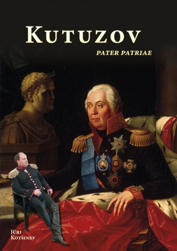 Kutuzov. Pater patriae
