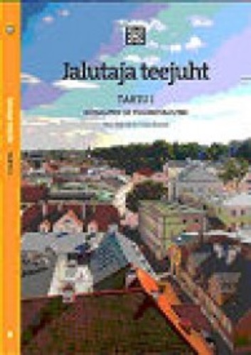 Jalutaja teejuht. Tartu