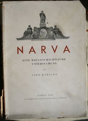 Narva. Eine baugeschichtliche Untersuchung