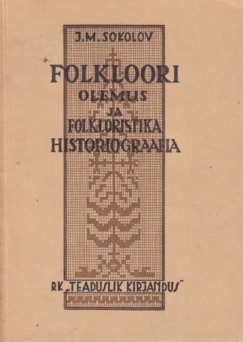 Folkloori olemus ja folkloristika historiograafia