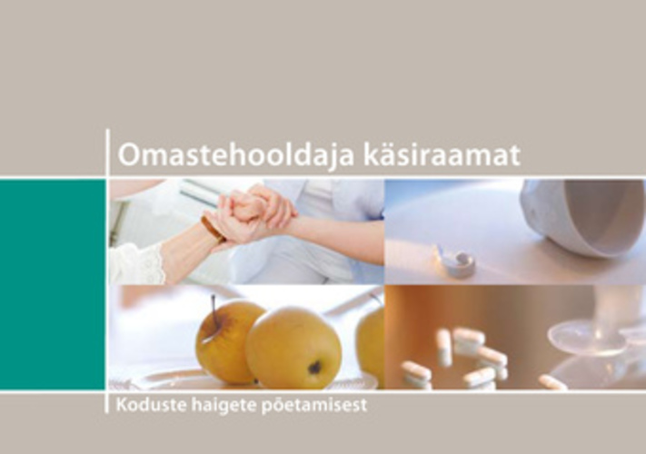 Omastehooldaja käsiraamat : koduste haigete põetamisest