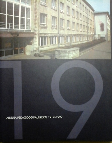 Tallinna Pedagoogikaülikool 1919-1999