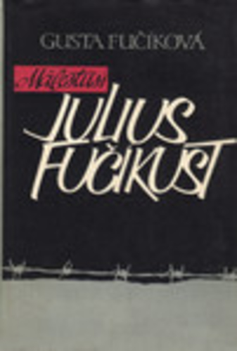 Mälestusi Julius Fučikust