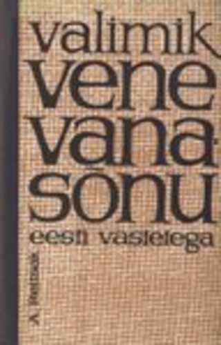 Valimik vene vanasõnu eesti vastetega Сборник русско- эстонских пословиц