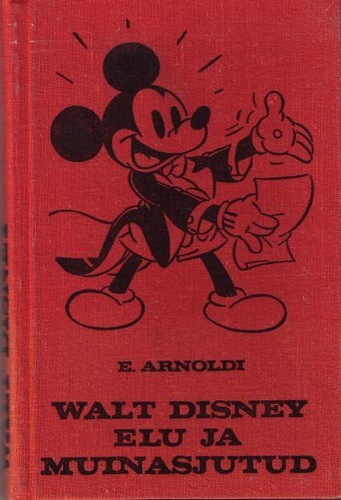 Walt Disney elu ja muinasjutud
