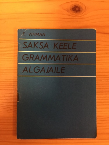 Saksa keele grammatika algajaile