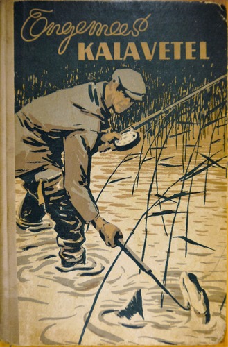 Õngemees kalavetel II. Lühilugusid ja praktilisi näpunäiteid