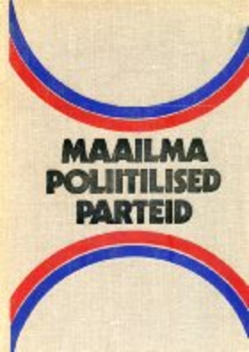 Maailma poliitilised parteid. Teatmik
