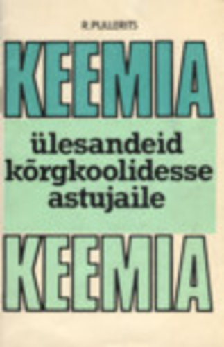 Keemia ülesandeid kõrgkoolidesse astujaile