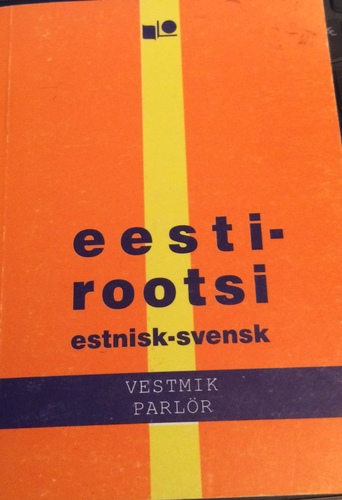 Eesti-Rootsi vestmik, estnisk-svensk parlör