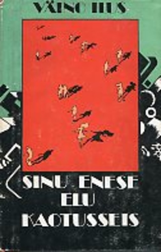 Sinu enese elu. Kaotusseis