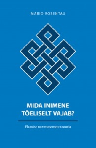 Mida inimene tõeliselt vajab?