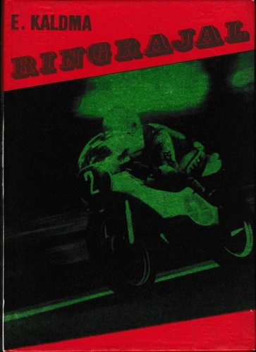 Ringrajal. Meenutusi mootorrataste ringrajasõidu esimesest kolmest aastakümnest Nõukogude Liidus