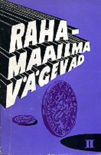 Rahamaailma vägevad II osa