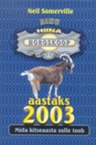 Sinu hiina horoskoop aastaks 2003