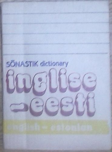 Inglise-eesti sõnastik = English-Estonian dictionary