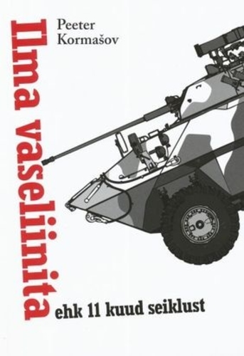 Ilma vaseliinita ehk 11 kuud seiklust