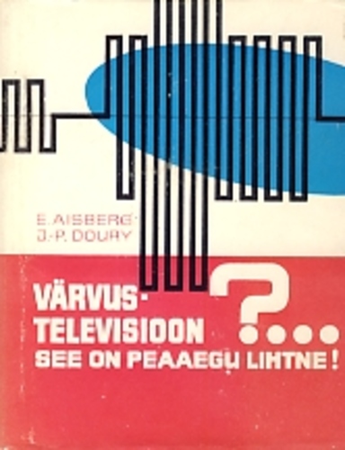 Värvustelevisioon?... See on peaaegu lihtne! 