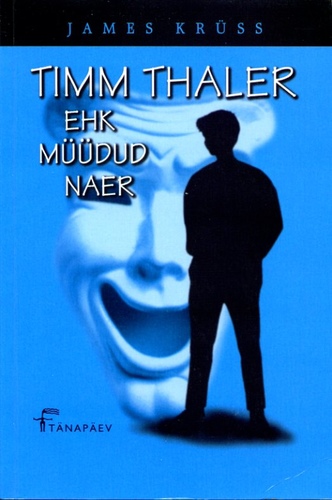 Timm Thaler ehk müüdud naer