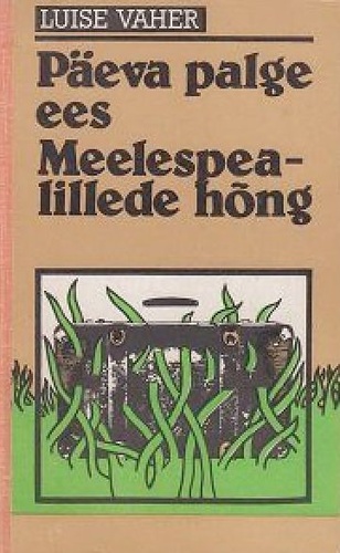 Päeva palge ees. Meelespealillede hõng