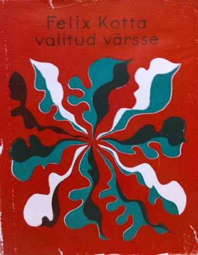 Felix Kotta valitud värsse