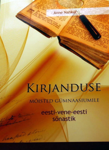 Kirjanduse mõisted gümnaasiumile. Eesti-vene-eesti sõnastik