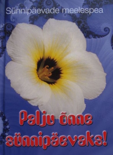 Palju õnne sünnipäevaks! Sünnipäevade meelespea