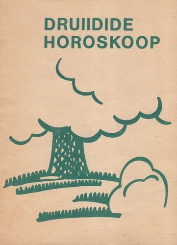 Druiidide horoskoop : [puuhoroskoop]