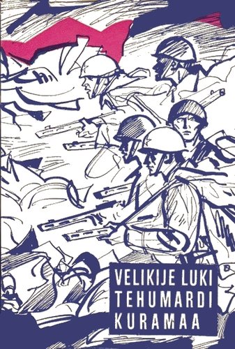 Velikije luki, Tehumardi, Kuramaa