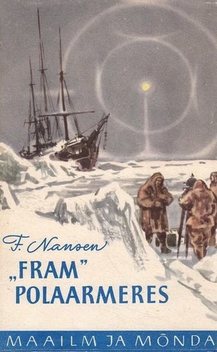 "Fram" polaarmeres (1. osa)