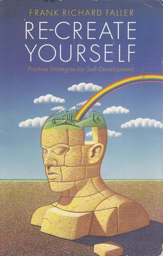 Re-create yourself: positive strategies for self-development