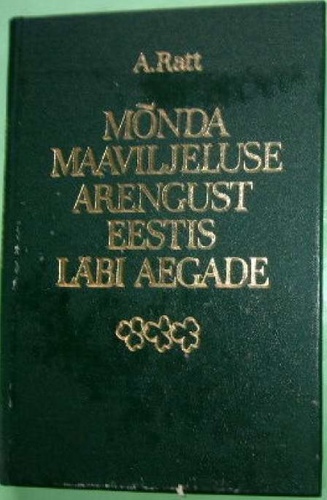 Mõnda maaviljeluse arengust Eestis läbi aegade