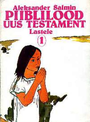 Piiblilood (1. osa) Uus Testament. Lastele