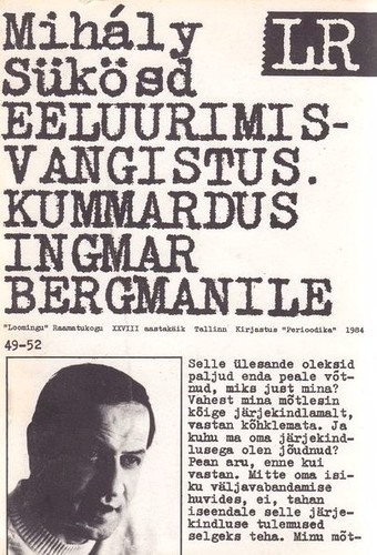 Eeluurimisvangistus. Kummardus Ingmar Bergmanile