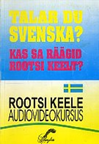 Talar du Svenska? Kas räägid rootsi keelt?