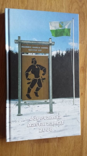 Jõgevamaa Aastaraamat 2008 / Jõgeva Maavalitsus