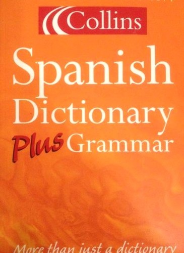 Collins Spanish Dictionary, Plus Grammar