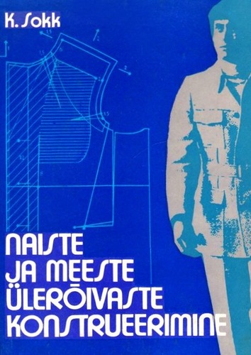 Naiste ja meeste ülerõivaste konstrueerimine