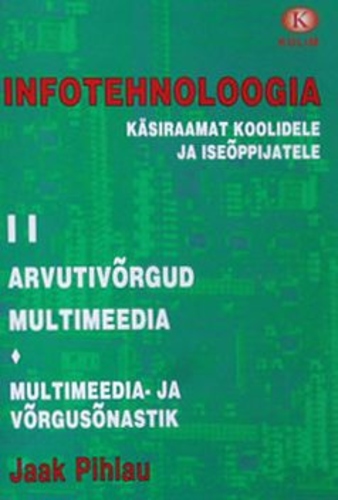 Infotehnoloogia käsiraamat koolidele ja iseõppijatele II