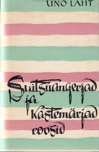 Suitsuangerjad ja kastemärjad roosid