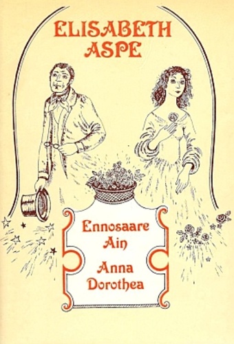 Ennosaare Ain. Anna Dorothea